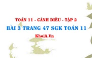 Bài 3 trang 47 Toán 11 tập 2 Cánh Diều